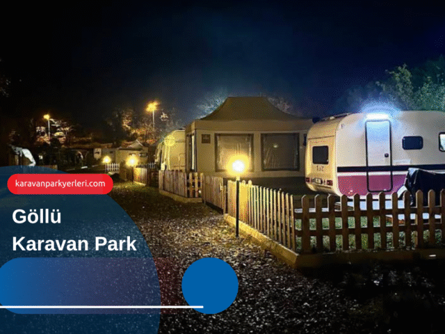 Göllü Karavan Park