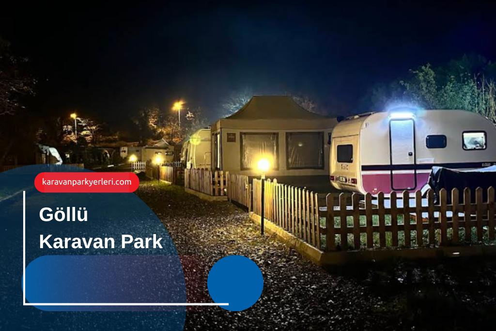 Göllü Karavan Park