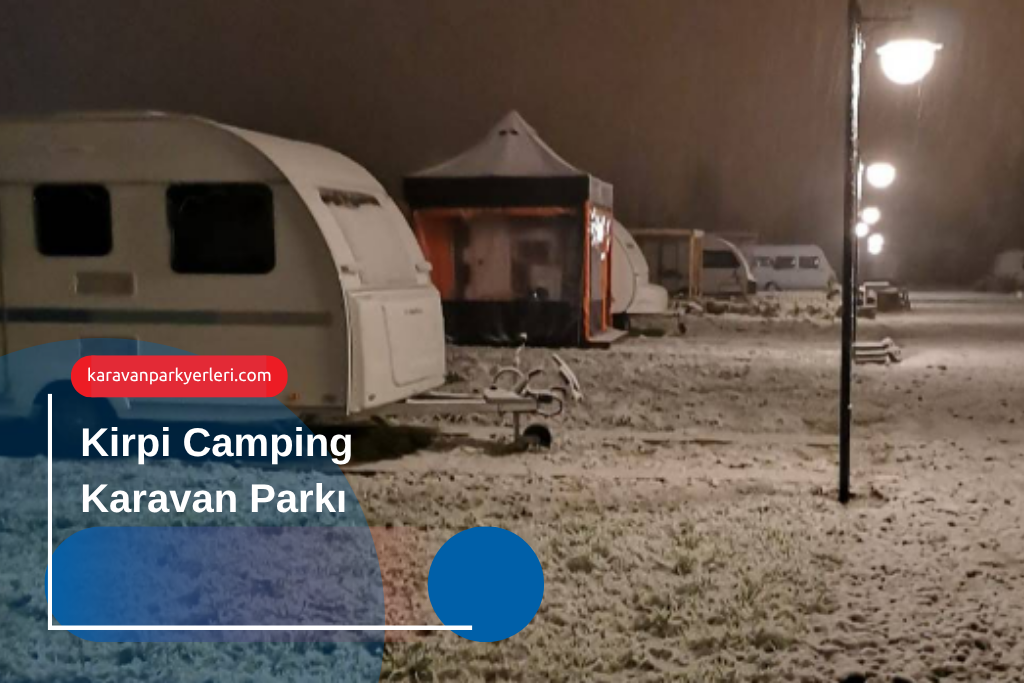 Kirpi camping karavan parkı