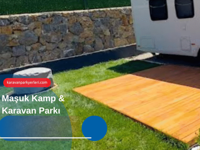 Maşuk Kamp & Karavan Parkı