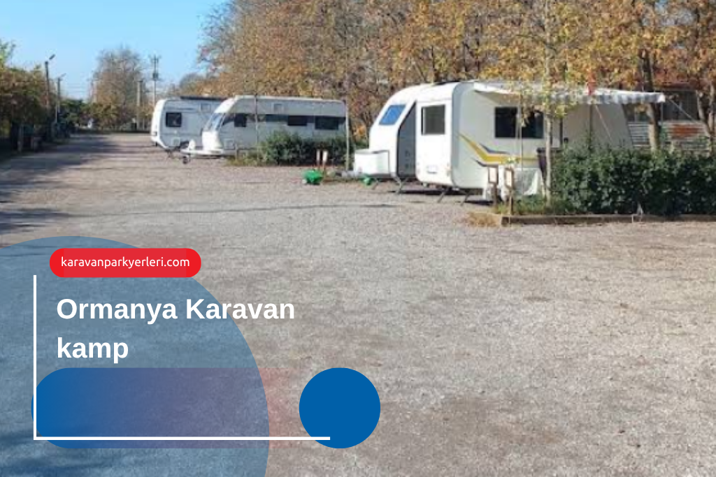 Ormanya Karavan kamp